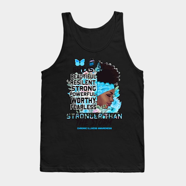 Chronic Illness Awareness Black Girl Stronger than the storm Support Gift Tank Top by Benjie Barrett